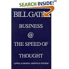 Click here to buy Business @ the Speed of Thought : Using a Digital Nervous System by  Bill Gates.