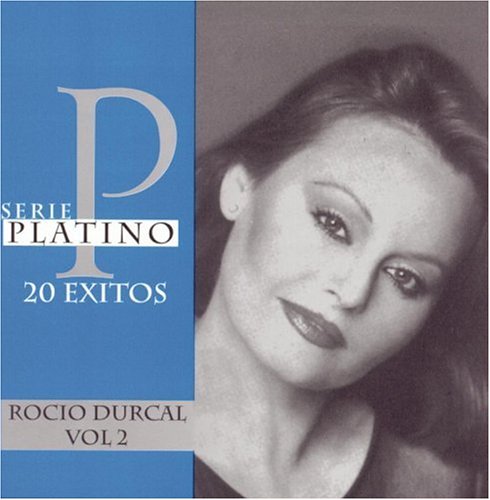 Rocio Durcal - Serie Platino 20 Exitos - Zortam Music