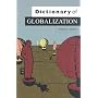 Dictionary of Globalization