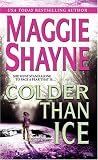 Colder Than Ice (Mira Romantic Suspense)