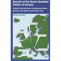 Secrets of the Seven Smallest States of Europe: Andorra, Liechtenstein, Luxembourg, Malta, Monaco, San Marino and Vatican City