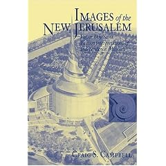 Images of the New Jerusalem: Latter Day Saint Faction Interpretations of Independence, Missouri