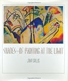 Shades--Of Painting at the Limit (0253334241) by Sallis, John