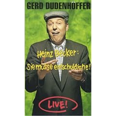 Gerd Dudenh�ffer - Heinz Becker: Sie m�sse entschuldiche [VHS]