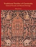 Traditional Textiles of Cambodia (River Books guides)