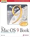 Book The Mac OS 9 Book: The Most Up-to-Date Guide to the Newest Features of the Mac OS