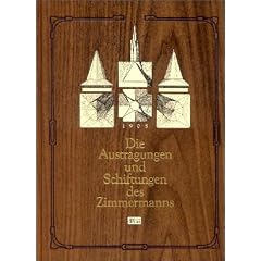 Die Austragungen und Schiftungen des Zimmermanns in der Theorie und Praxis