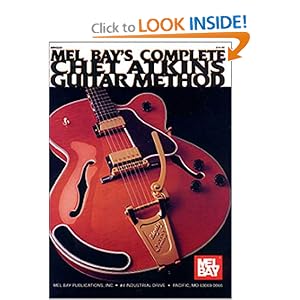 Mel Bay's Complete Chet Atkins Guitar Method