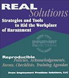 Real Solutions : Strategies and Tools to Rid the Workplace of Harassment