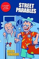 Street Parables: 25 Parables Re-told for Today