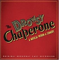 The Drowsy Chaperone (2006 Original Broadway Cast)