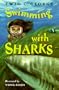 Swimming with Sharks (Trophy Chapter Books)