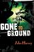 Gone to Ground