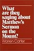 What Are They Saying About Matthew's Sermon on the Mount?
