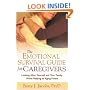 The Emotional Survival Guide for Caregivers: Looking After Yourself and Your Family While Helping an Aging Parent