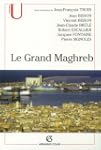 Le Grand Maghreb (Alg�rie, Libye, Mar...