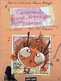 Comment faire enrager maman en 10 le�ons