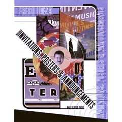 Fresh Ideas in Invitations, Posters & Announcements
