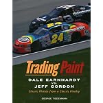 Trading Paint: Dale Earnhardt vs Jeff Gordon: Classic Photos from a Classic Rivalry book cover