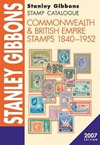 Commonwealth and British Empire 1840-1952 (Stamp Catalogue 2007)