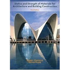 Statics and Strength of Materials for Architecture and Building Construction