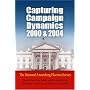 Capturing Campaign Dynamics, 2000 and 2004: The National Annenberg Election Survey