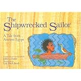 the shipwrecked sailor a tale from ancient egypt