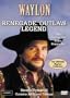 Waylon - Renegade Outlaw Legend