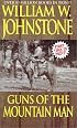 Guns Of The Mountain Man (The Last Mountain Man)