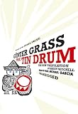The Tin Drum: : A New Translation by Breon Mitchell (Part 2 of 2 parts)(Library Edition)