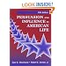 Persuasion and Influence in American Life