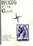 Brigid of the Gael: A Complete Collection of Primary Resources