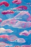 About love and about nothing else