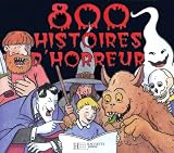 800 histoires d'horreur