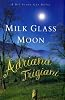 Milk Glass Moon (Big Stone Gap Novels)
