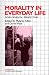 Morality in Everyday Life: Developmental Perspectives (Cambridge Studies in Social and Emotional Development)
