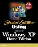 Special Edition Using Microsoft(R) Windows XP, Home Edition