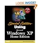 Special Edition Using Microsoft(R) Windows XP, Home Edition