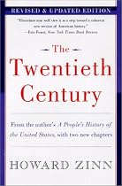 The Twentieth Century: A People's History