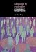 Language in Psychiatry: A Handbook of Clinical Practice (Equinox Textbooks & Surveys in Linguistics)