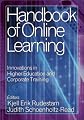 Handbook of Online Learning: Innovations in Higher Education and Corporate Training