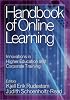 Handbook of Online Learning: Innovations in Higher Education and Corporate Training