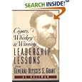 Cigars, Whiskey and Winning: Leadership Lessons from General Ulysses S. Grant