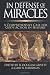 In Defense of Miracles: A Comprehensive Case for God's Action in History