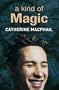 Kind of Magic