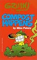 Grimmy: Compost Happens (Mother Goose And Grimm)