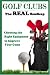 Golf Clubs The Real Handicap: Choosing the Right Golf Clubs to Improve Your Game (Volume 1)
