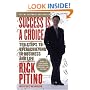 Success Is a Choice: Ten Steps to Overachieving in Business and Life