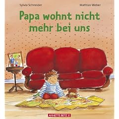 Papa wohnt nicht mehr bei uns
