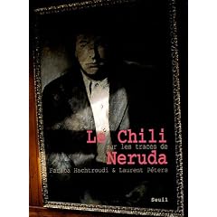 Le Chili sur les traces de Neruda